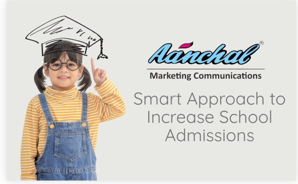Aanchal Group’s Smart Approach to Increase School Admissions
